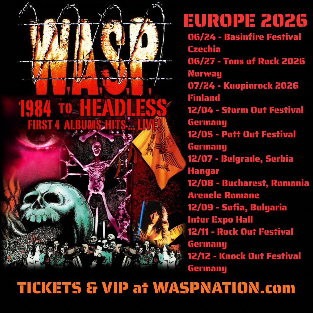 W.A.S.P. Announce Ten European “1984 To Headless” 2026 Shows